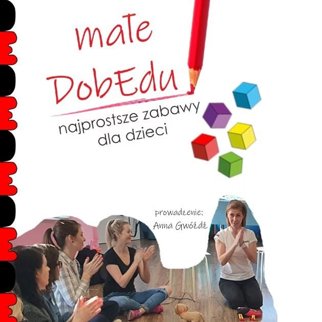 Bielsko-Biała: Małe DobEdu – warsztaty zabaw wspierających rozwój dzieci