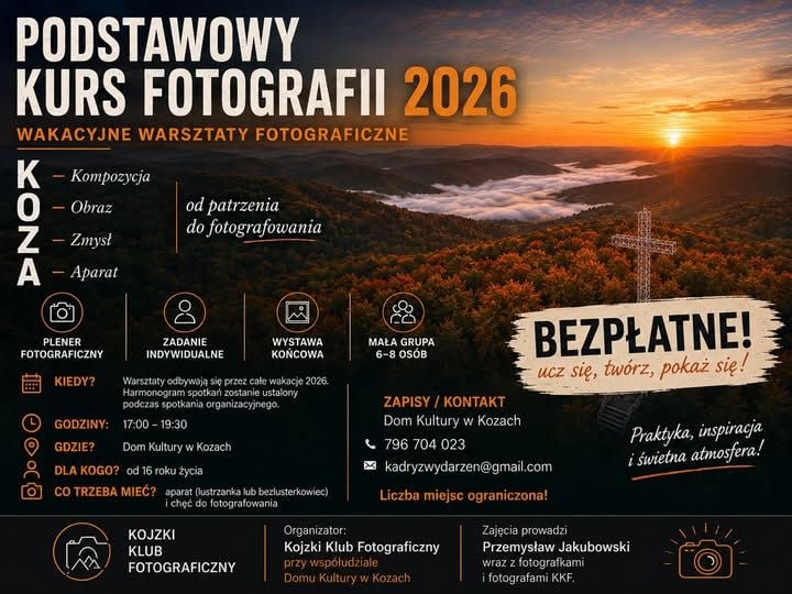 Wakacyjne Warsztaty Fotograficzne KOZA 2026 w Domu Kultury w Kozach