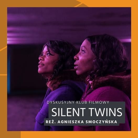 Seans filmu „Silent Twins” w Wilkowicach z Dyskusyjnym Klubem Filmowym
