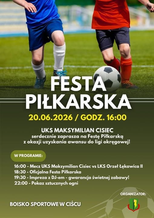 Festa Piłkarska w Ciścu z okazji awansu UKS Maksymilian