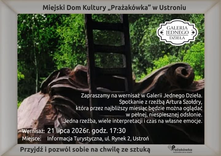 Wernisaż rzeźby Artura Szołdry w Ustroniu – Galeria Jednego Dzieła