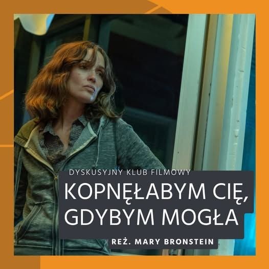 Seans czarnej komedii „Kopnęłabym Cię, gdybym mogła” w Wilkowicach