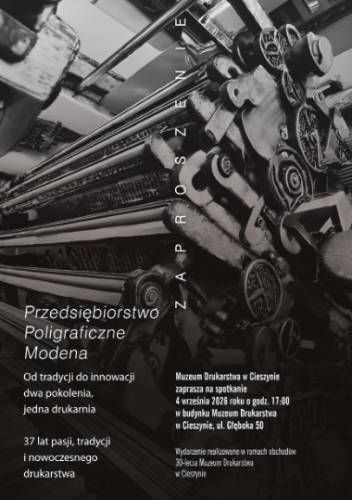 Drukarskie Piątki: Przedsiębiorstwo Poligraficzne Modena w Muzeum Drukarstwa