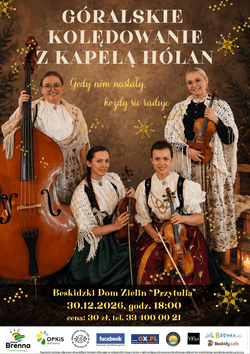 Góralskie Kolędowanie z Kapelą Hólan w Brennej