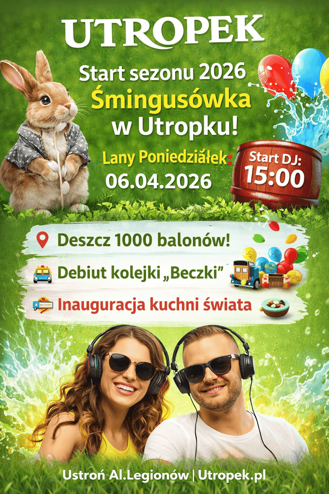 🐰 Śmingusówka w Utropku - otwarcie sezonu 2026! 🌸💦