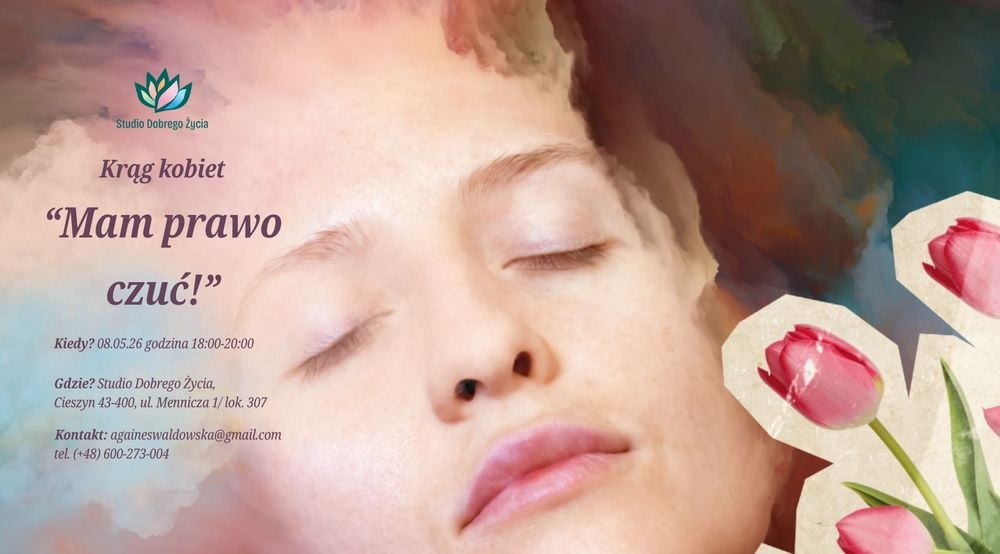 Krąg Kobiet w Cieszynie – Pozwól sobie na prawdziwe uczucia