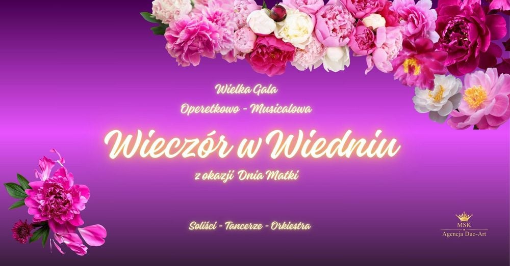 Gala Operetkowa i Musicalowa "Wieczór w Wiedniu" w Cieszynie z okazji Dnia Matki