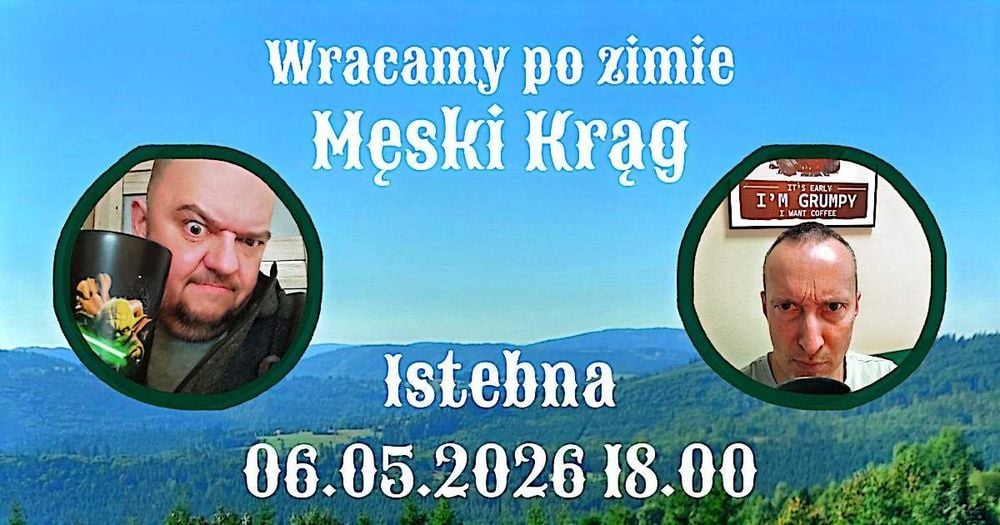 Męskie Spotkanie w Istebnej - Wiosenne Odrodzenie