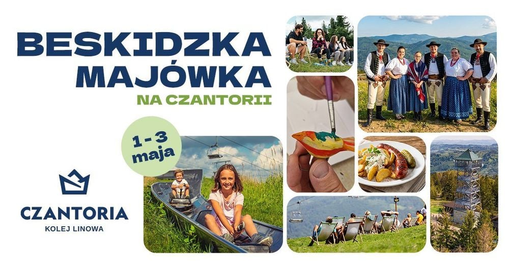 Beskidzka Majówka z atrakcjami na Czantorii w Ustroniu