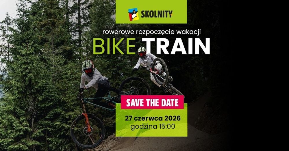 Bike Train i Best Trick - start wakacji w Wiśle