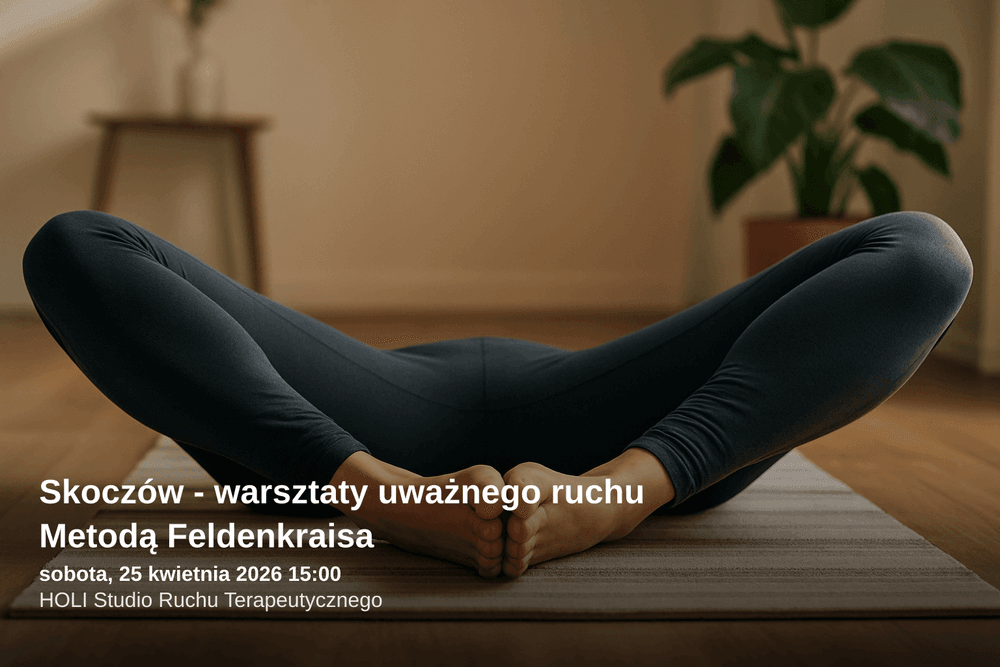 Skoczów: warsztaty uważnego ruchu metodą Feldenkraisa – biodra i barki