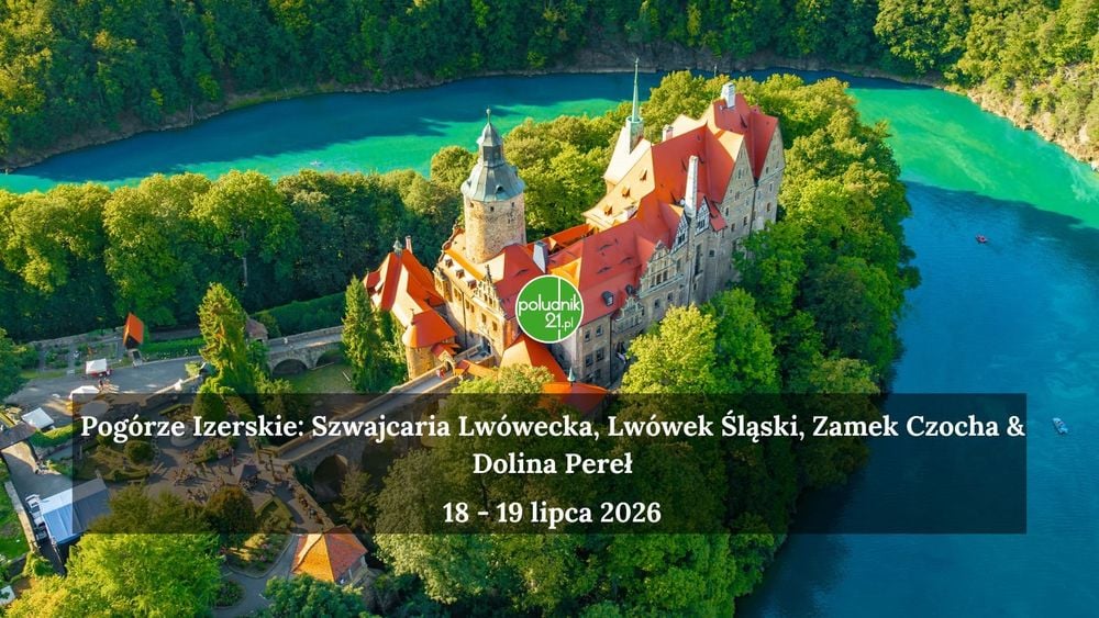 Pogórze Izerskie: Wyprawa do Lwówka Śląskiego i Zamku Czocha