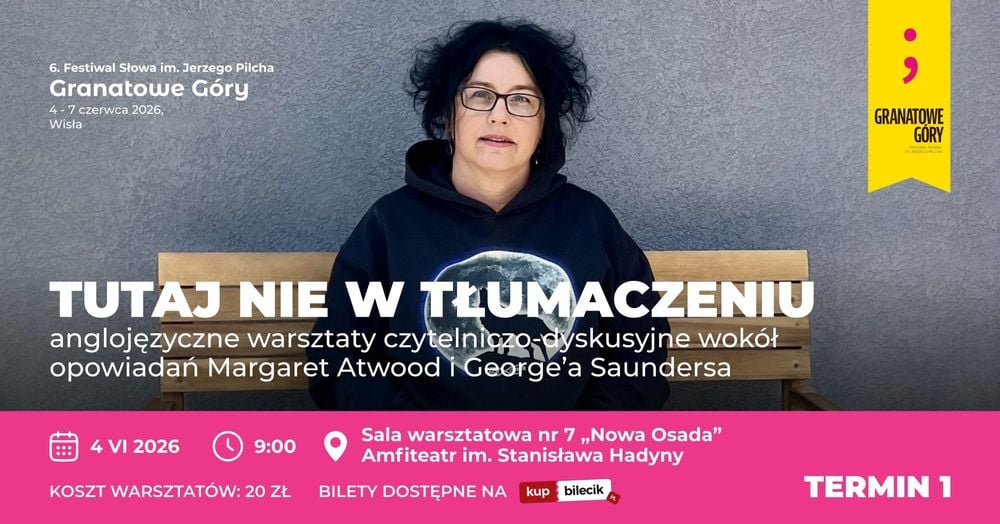 Anglojęzyczne warsztaty literackie w Wiśle – opowiadania Atwood i Saunders
