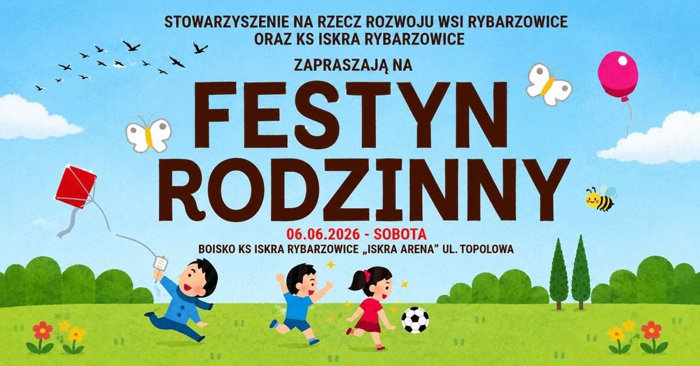 Rodzinny Festyn Sportowy w Rybarzowicach - 6 czerwca