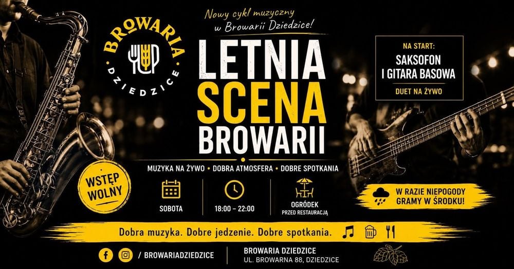 Letnia Scena Muzyczna w Browarii Dziedzice – Sobota 20 czerwca