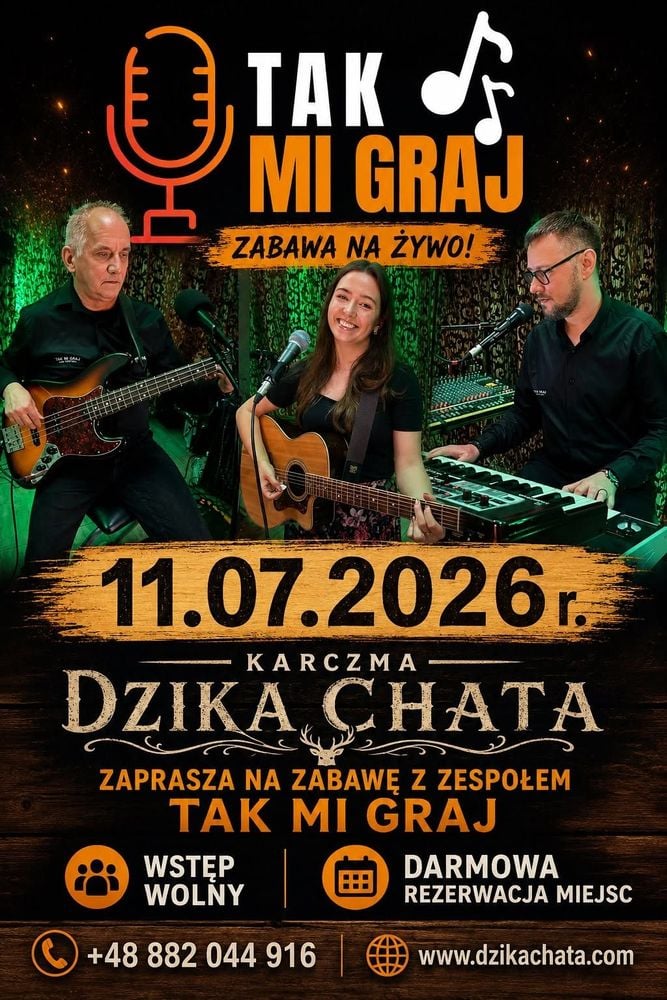 Taneczny wieczór z zespołem Tak Mi Graj w Karczmie Dzika Chata