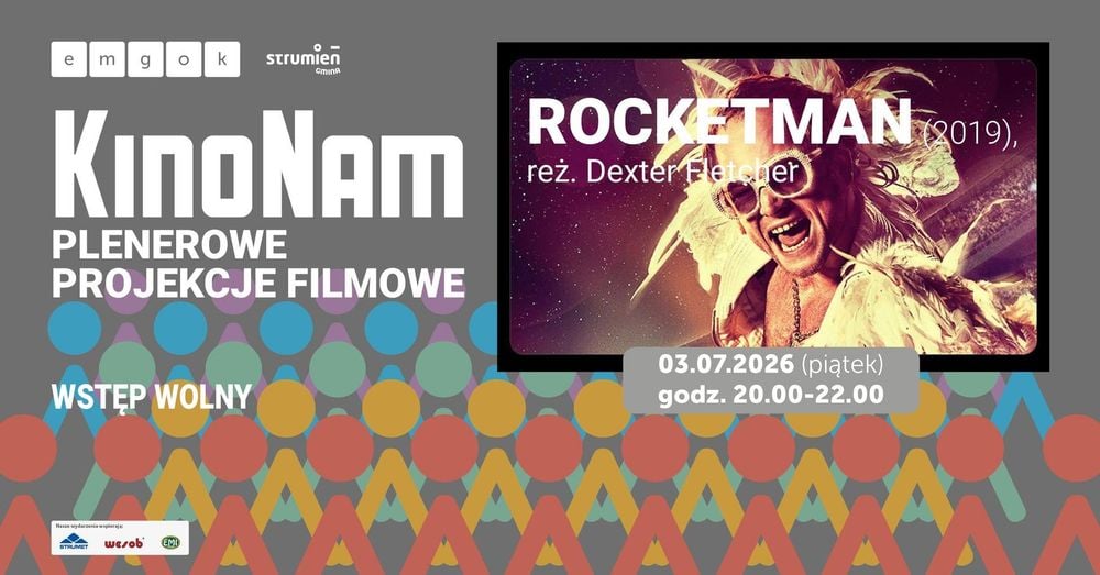 Plenerowy pokaz filmu "Rocketman" w Strumieniu – KinoNam 2026