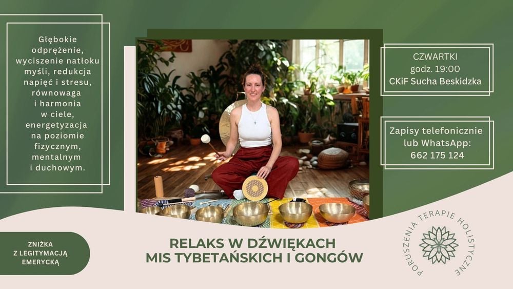 Relaksacyjne sesje z misami tybetańskimi i gongami w Suchej Beskidzkiej