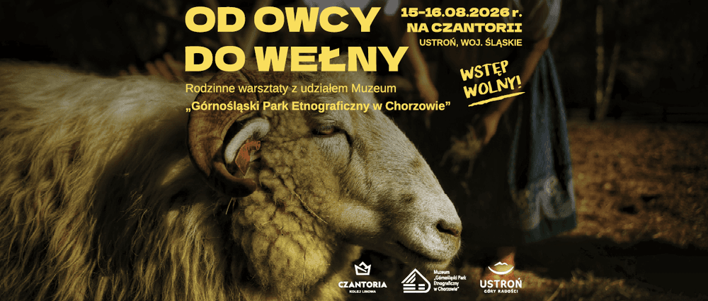 Od owcy do wełny na Kolei Linowej Czantoria