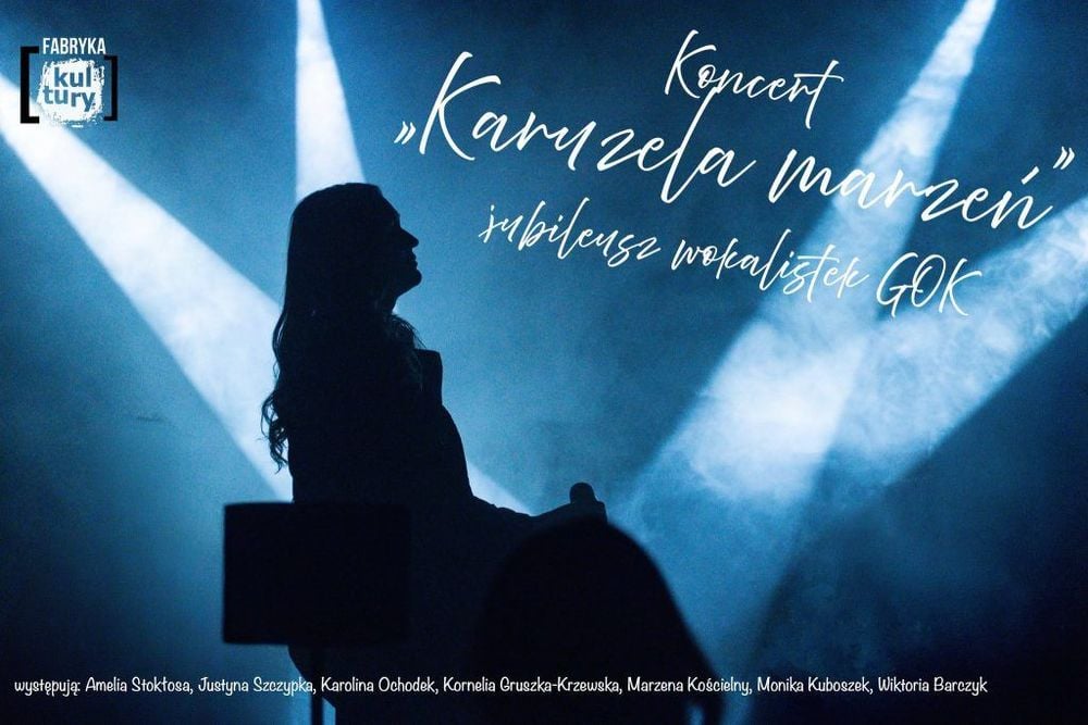 Koncert Karuzela marzeń z okazji jubileuszu wokalistek GOK w Chybiu
