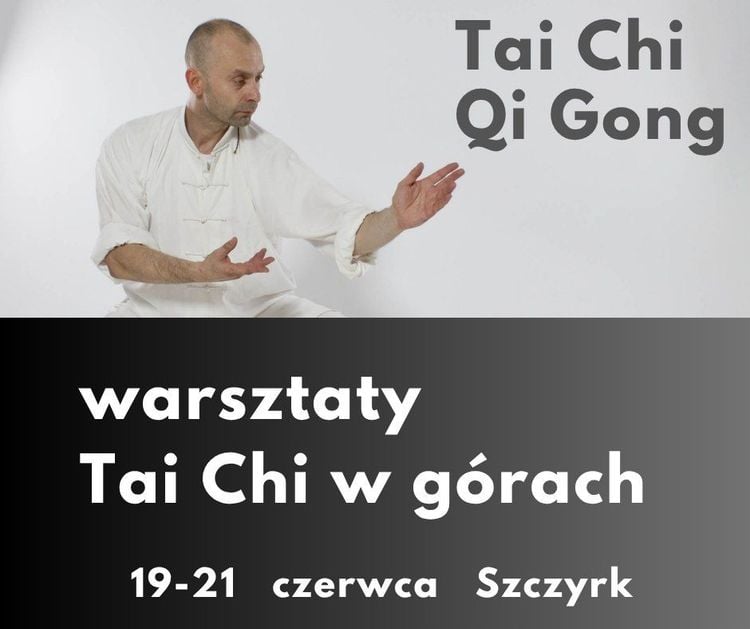 Intensywne warsztaty Tai Chi i Qi Gong w Szczyrku