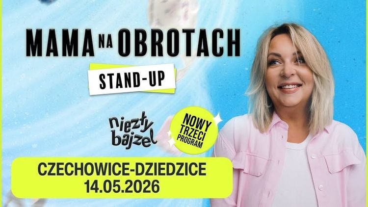 Stand-up MamaNaObrotach w Czechowicach-Dziedzicach: „Niezły Bajzel” 14.05.2026