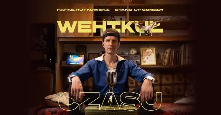 Rafał Rutkowski: Stand-up „Wehikuł czasu” w Czechowicach-Dziedzicach