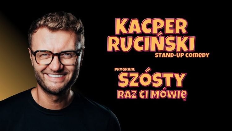 Sucha Beskidzka: Kacper Ruciński z nowym programem "Szósty raz ci mówię"