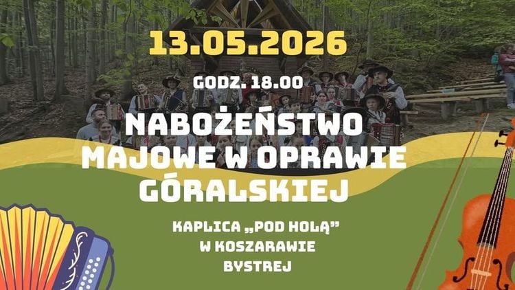 Góralskie Majowe Nabożeństwo w Kaplicy „Pod Holą” w Koszarawie