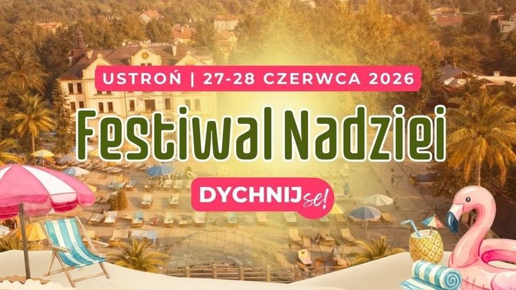 Festiwal Nadziei 2026 w Ustroniu – Dychnij se i odpocznij!