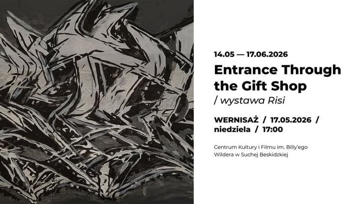 Wystawa Risi "Entrance Through the Gift Shop" w Suchej Beskidzkiej