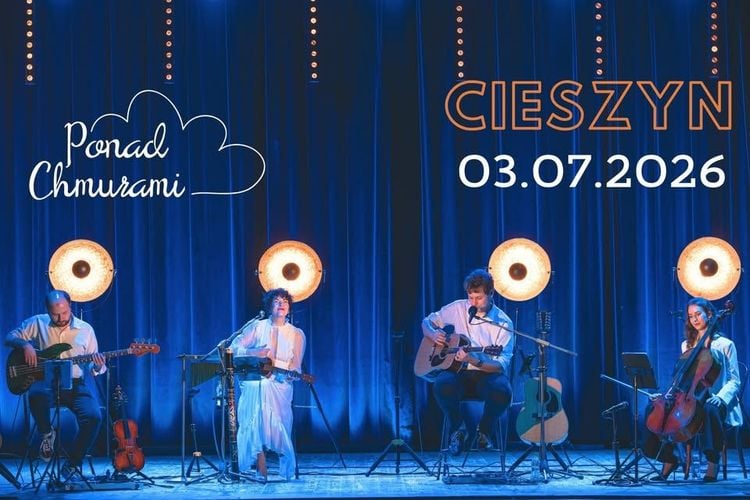 Koncert Ponad Chmurami "Bujający w obłokach" w Cieszynie