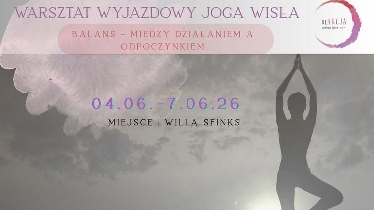 Wyjazdowy warsztat jogi w Wiśle: równowaga między działaniem a odpoczynkiem