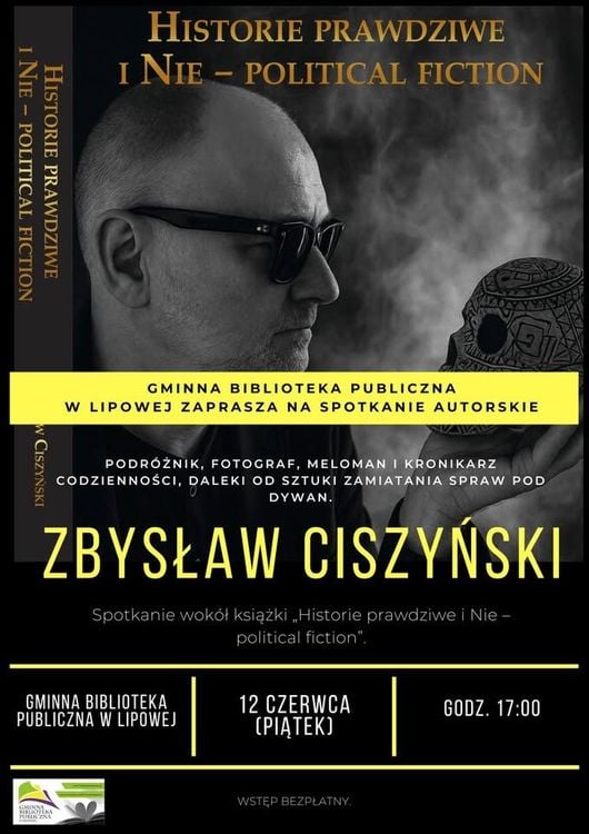 Spotkanie z Zbysławem Ciszyńskim w Lipowej - autor i podróżnik opowiada