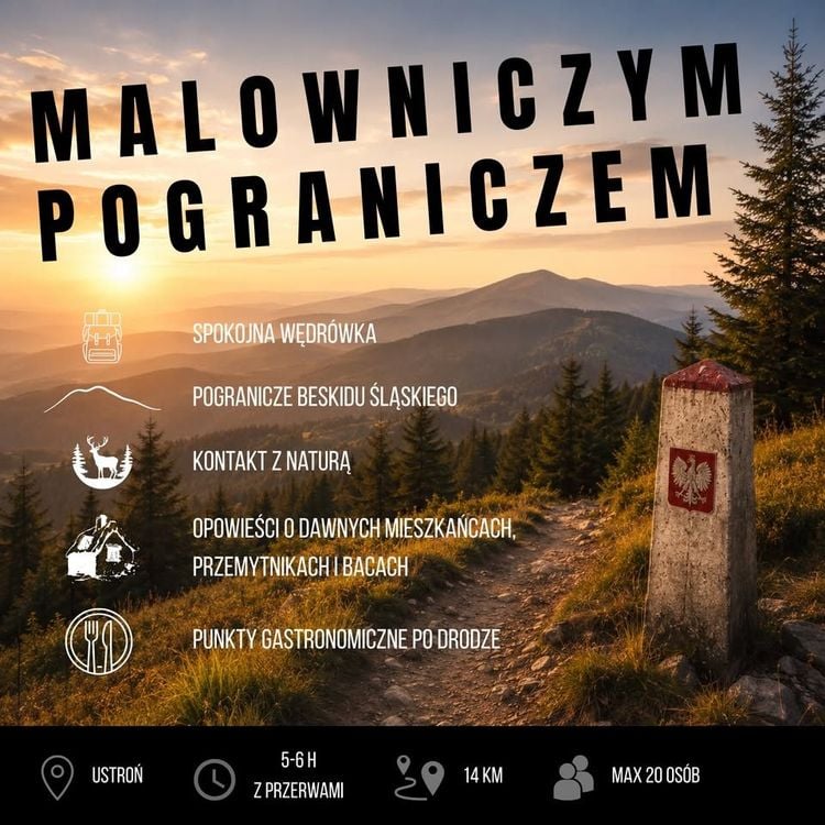 Wędrówka malowniczym pograniczem Beskidu Śląskiego w Ustroniu