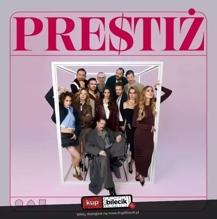 Prestiż – nowoczesny spektakl teatralny w Cieszynie