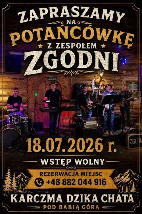 Potańcówka z zespołem Zgodni w Karczmie Dzika Chata w Zawoi