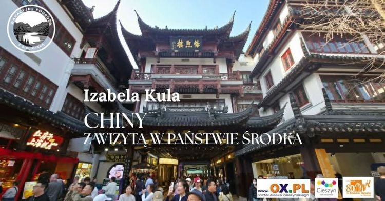 Spotkanie o Chinach - podróż z Izabelą Kulą w Cieszynie