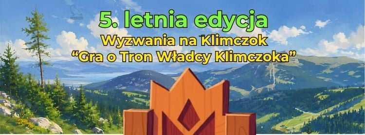 Wyzwanie Klimczok Lato 2026 – Część 1: Gra o Tron Władcy Klimczoka