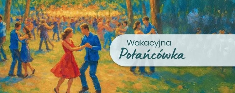Letnia Potańcówka z Hitami Lat 80. i 90. na Czantorii