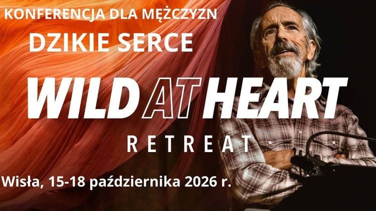 Wild At Heart – męska konferencja w Wiśle