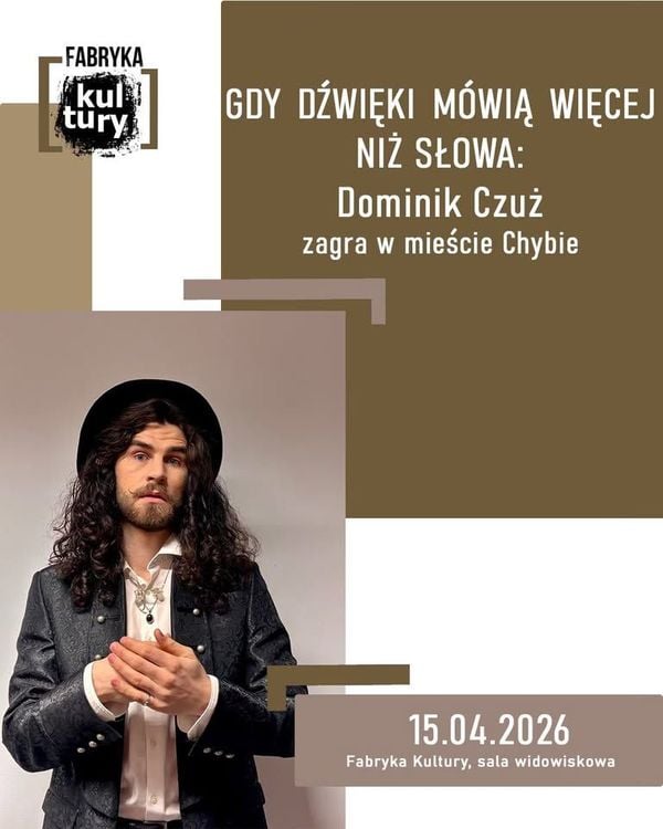 Koncert Dominika Czuża w Fabryce Kultury w Chybiu