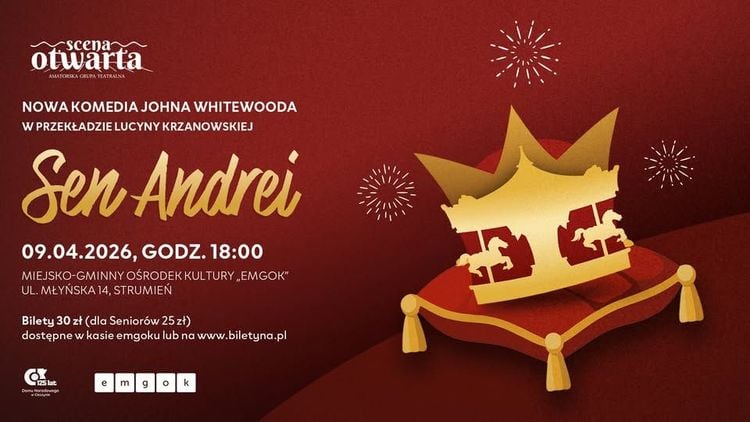 Premiera spektaklu "Sen Andrei" Grupy Scena Otwarta w Strumieniu