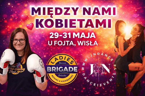 💞 Między Nami Kobietami – wyjazd rozwojowo-taneczny