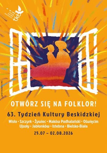 OTWÓRZ SIĘ NA FOLKLOR - 63. Tydzień Kultury Beskidzkiej