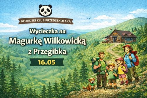 Rodzinna wycieczka na Magurkę Wilkowicką z Przegibka