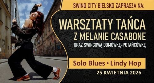 Warsztaty Solo Blues i Lindy Hop z Melanie Casabone w Bielsku-Białej