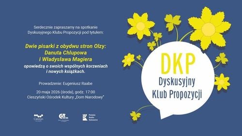 Spotkanie Dyskusyjnego Klubu Propozycji: Pisarki z obu stron Olzy w Puńcowie