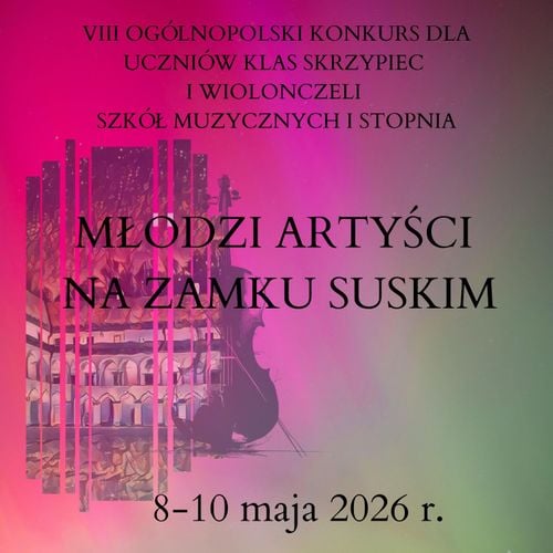 VIII Ogólnopolski Konkurs Młodych Smyczkowców na Zamku Suskim w Suchej Beskidzkiej
