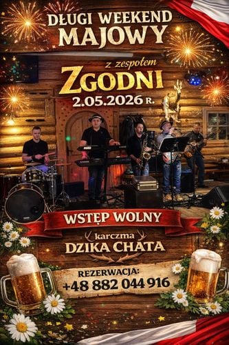 Majówkowa zabawa z zespołem Zgodni w Karczmie Dzika Chata
